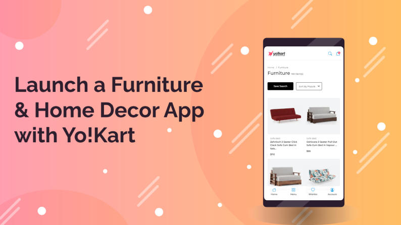 Launch a Furniture & Home Decor App with Yo!Kart