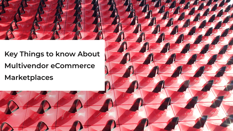 Multivendor eCommerce Marketplaces