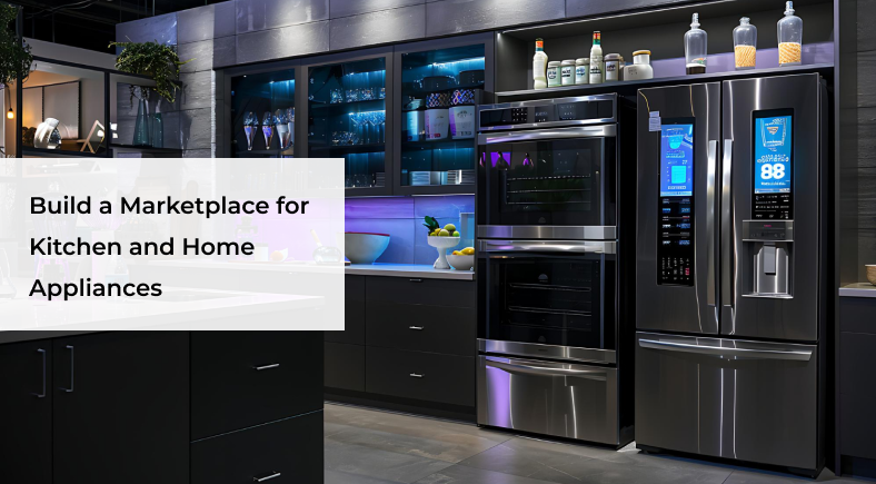 Build a Marketplace for Kitchen and Home Appliances