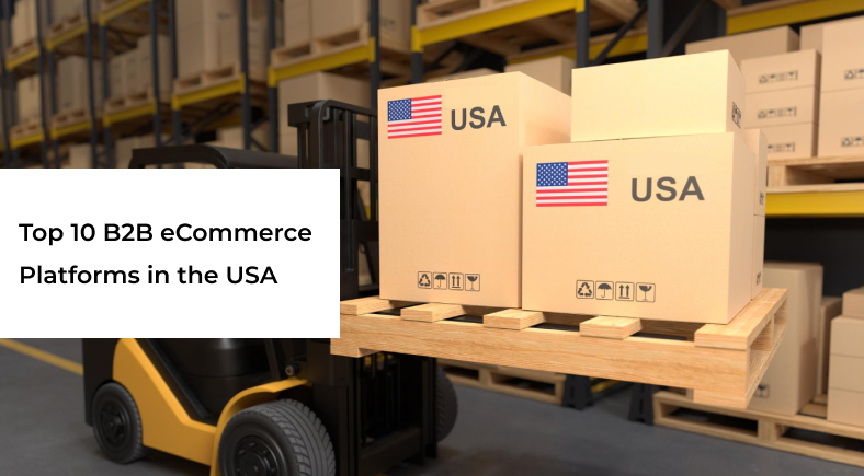 Top 10 B2B eCommerce Platforms in the USA