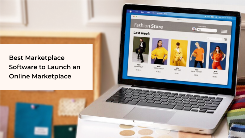 Which Is the Best Marketplace Software to Launch an Online Marketplace