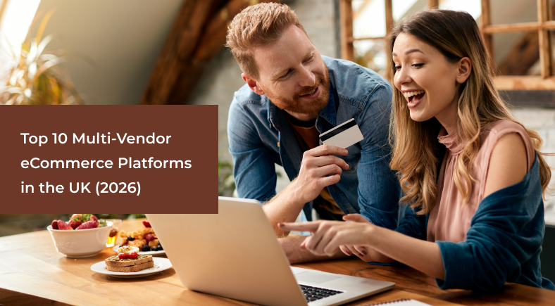 Top 10 Multi-Vendor eCommerce Platforms in the UK