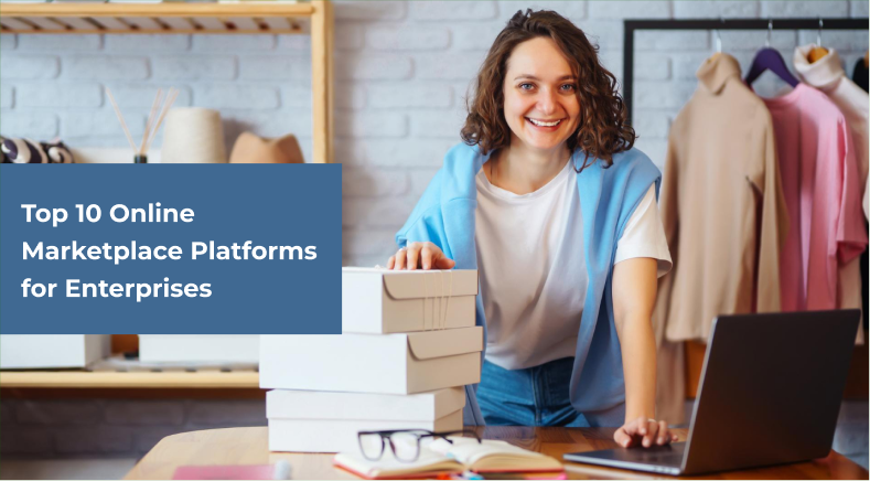Top Online Marketplace Platforms for Enterprises